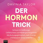 Der Hormon-Trick