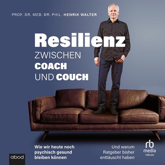 Resilienz - Zwischen Coach und Couch