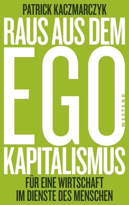 Kaczmarczyk, Ego-Kapitalismus