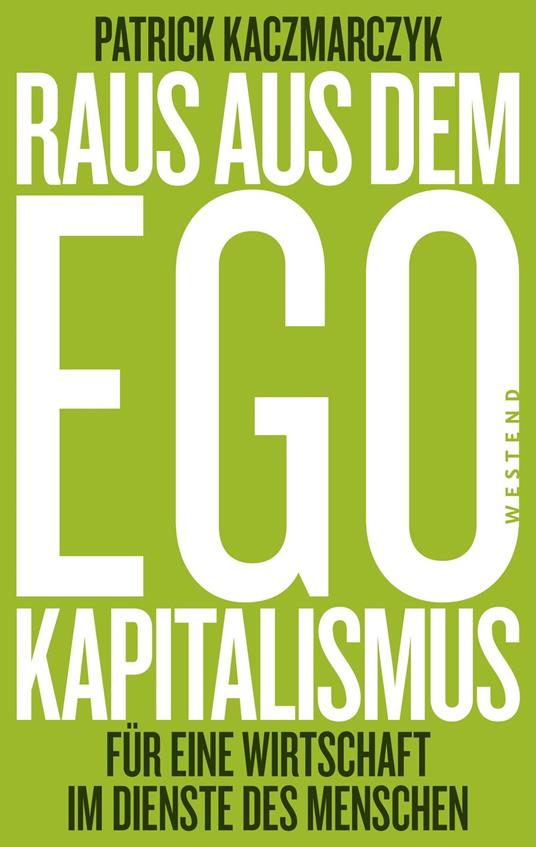 Kaczmarczyk, Ego-Kapitalismus