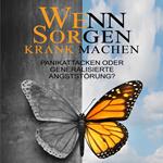 Wenn Sorgen krank machen