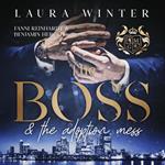 The Boss and the adoption mess