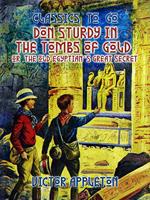 Don Sturdy in the Tombs of Gold, or, The Old Egyptian's Great Secret
