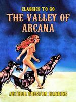 The Valley of Arcana