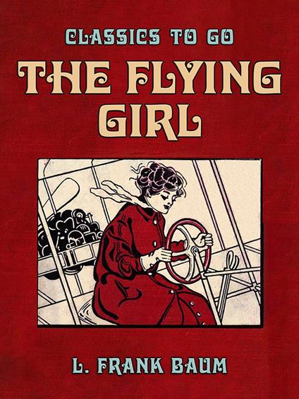 The Flying Girl - L. Frank Baum - ebook