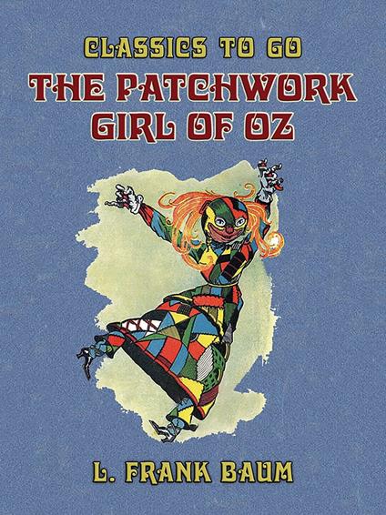 The Patchwork Girl of Oz - L. Frank Baum - ebook