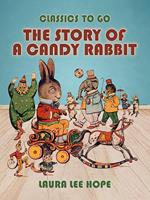 The Story Of A Candy Rabbit