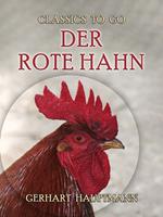 Der rote Hahn