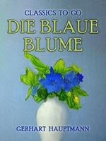 Die blaue Blume