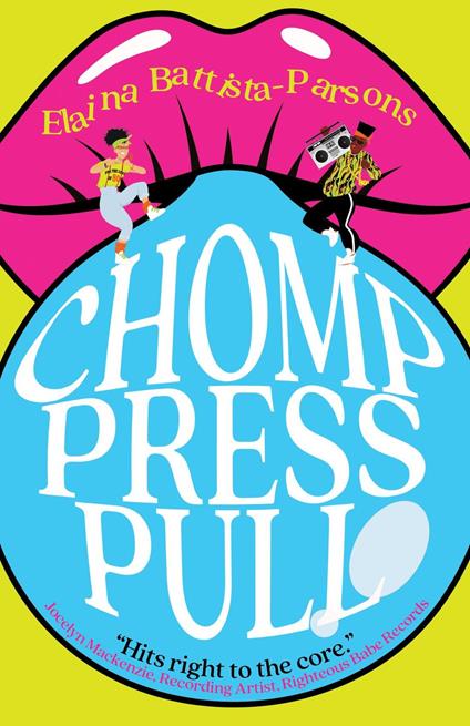 Chomp Press Pull