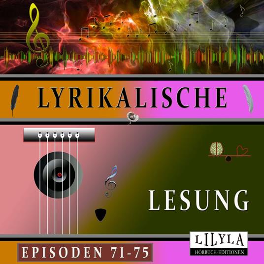 Lyrikalische Lesung Episoden 71-75