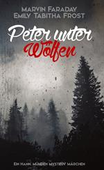 Peter unter Wölfen