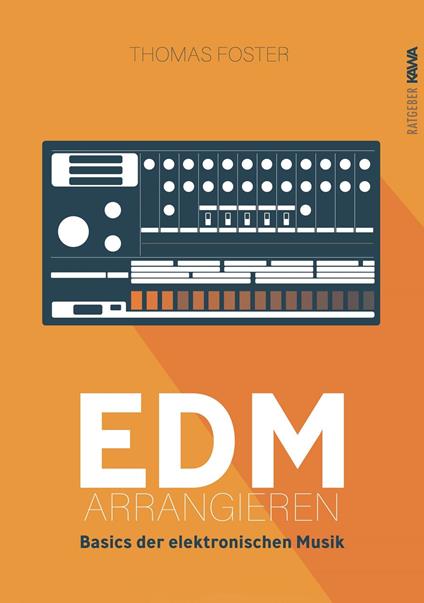 EDM arrangieren - Thomas Foster - ebook