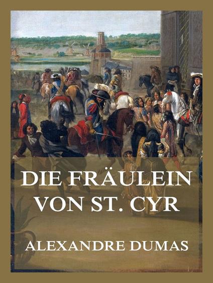 Die Fräulein von St. Cyr