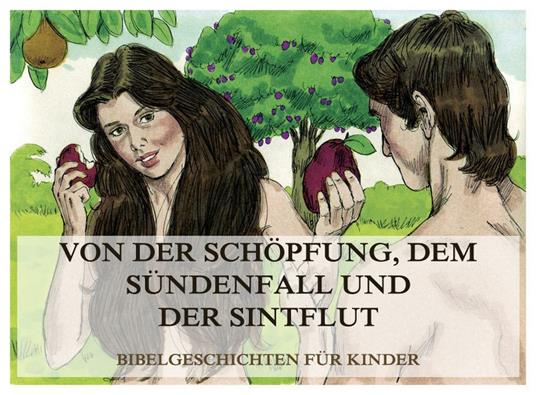 Bibelgeschichten für Kinder, Teil 1 - Jürgen Beck - ebook