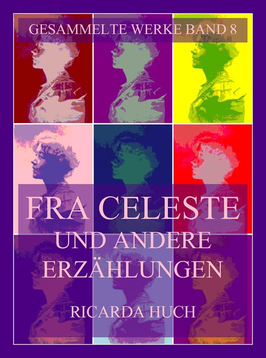 Fra Celeste und andere Erzählungen