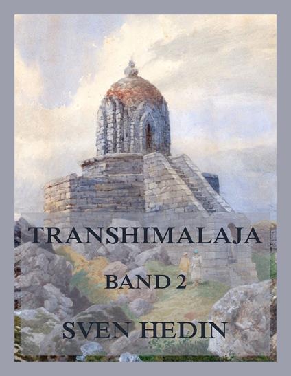 Transhimalaja, Band 2
