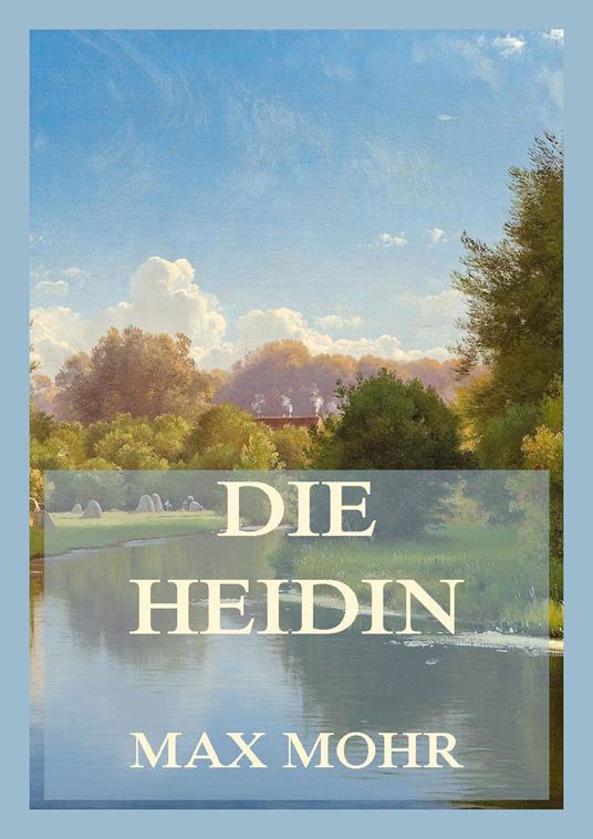 Die Heidin