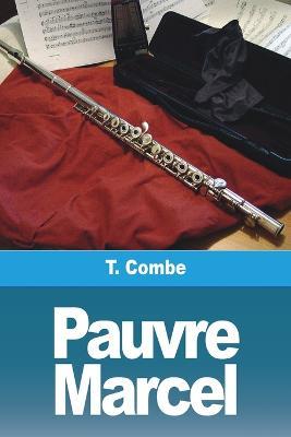 Pauvre Marcel - T Combe - cover