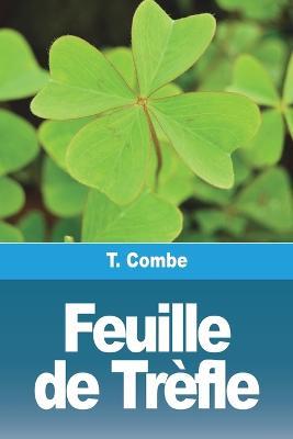Feuille de Trefle - T Combe - cover