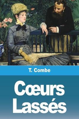 Coeurs Lasses - T Combe - cover
