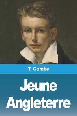 Jeune Angleterre - T Combe - cover