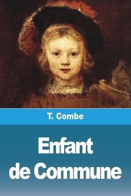 Enfant de Commune - T Combe - cover