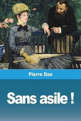 Sans asile ! - Pierre Dax - cover