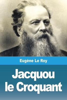 Jacquou le Croquant - Eugene Le Roy - cover