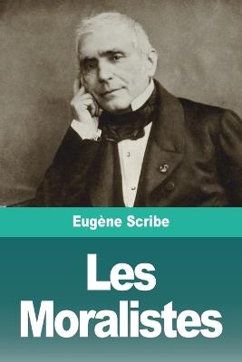 Les Moralistes - Eugène Scribe - cover