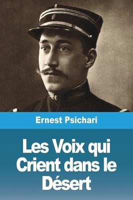 Les Voix qui Crient dans le Désert - Ernest Psichari - cover