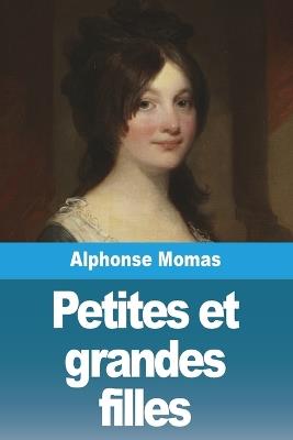 Petites et grandes filles - Alphonse Momas - cover