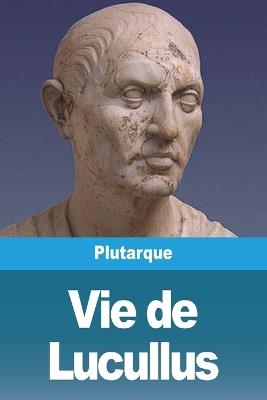 Vie de Lucullus - Plutarque - cover