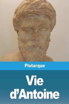 Vie d'Antoine - Plutarque - cover