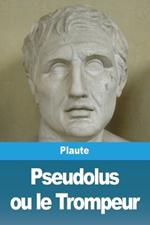 Pseudolus ou le Trompeur