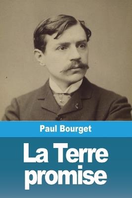 La Terre promise - Paul Bourget - cover