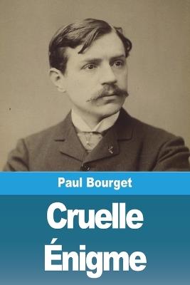 Cruelle Énigme - Paul Bourget - cover