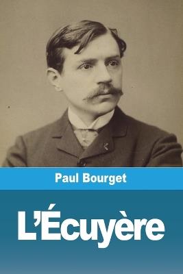 L'Écuyère - Paul Bourget - cover