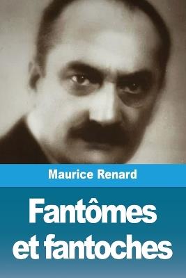 Fantômes et fantoches - Maurice Renard - cover