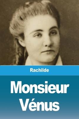 Monsieur V?nus - Rachilde - cover