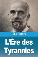 L'Ère des Tyrannies