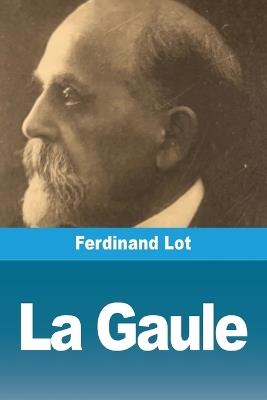 La Gaule - Ferdinand Lot - cover