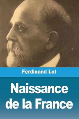 Naissance de la France - Ferdinand Lot - cover