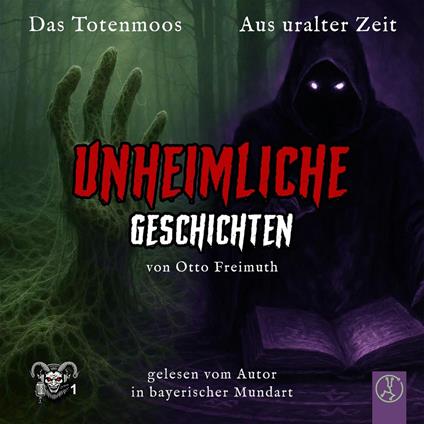 Das Totenmoos, Aus uralter Zeit