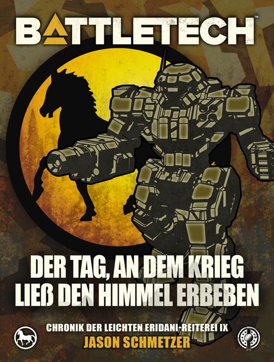 BattleTech - Der Tag, an dem Krieg ließ den Himmel erbeben