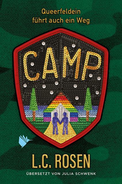 Camp - Queerfeldein führt auch ein Weg - L C Rosen,Julia Schwenk - ebook