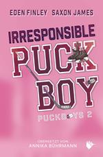 Irresponsible Puckboy