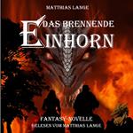Das brennende Einhorn
