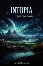 Intopia - Die Ankunft