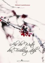Als der Winter den Frühling stahl